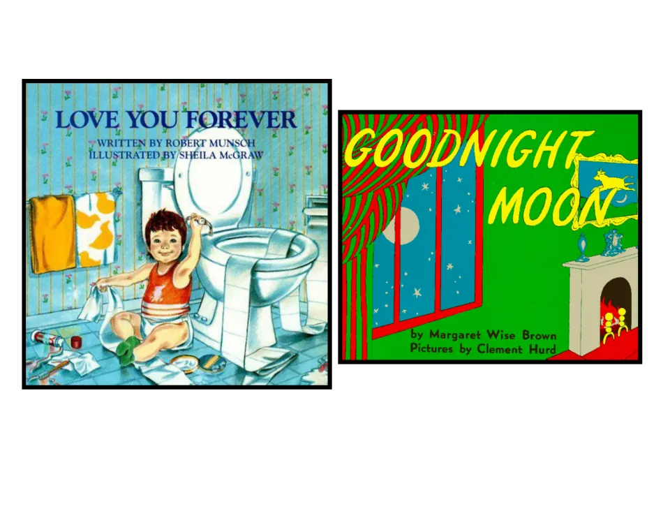 Covers for finding credits: Love You Forever by Robert Munsch and Sheila McGraw, and Goodnight Moon by Margaret Wise Brown