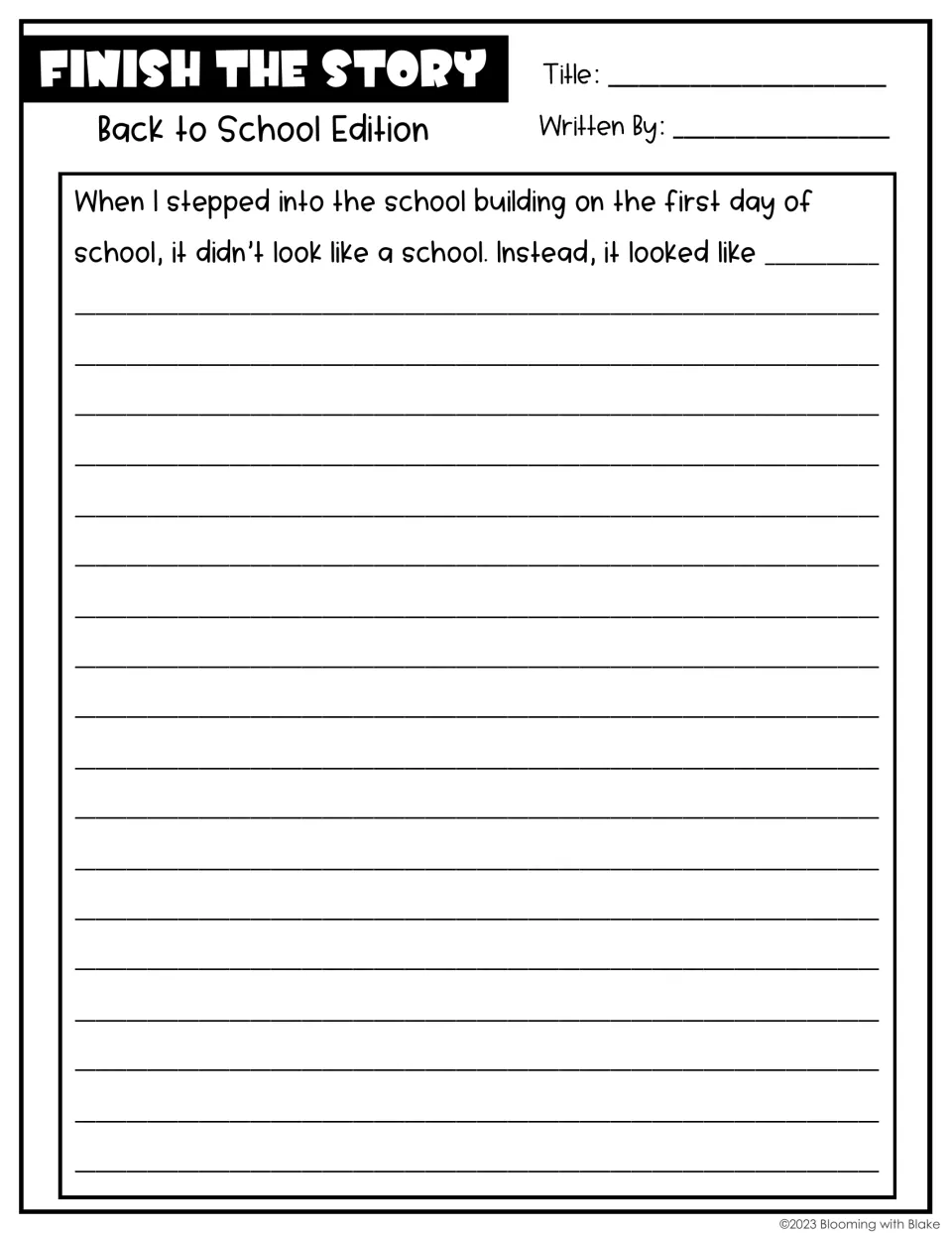 Descriptive story starter: the school building on day one doesn't look like a school; students tell what it looked like