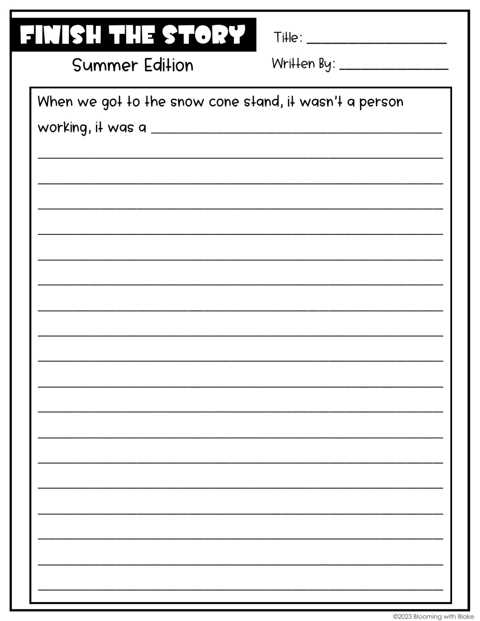 Snow cone stand story starter: students finish 'it wasn't a person working, it was a...' to write an imaginative story