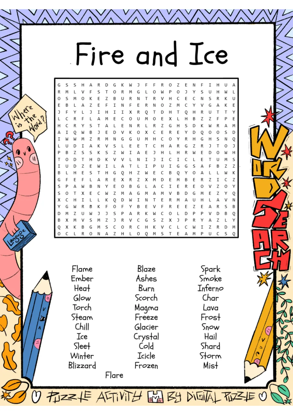 Fire and ice vocabulary word search featuring 34 words, including flame, ember, glacier, crystal and frost
