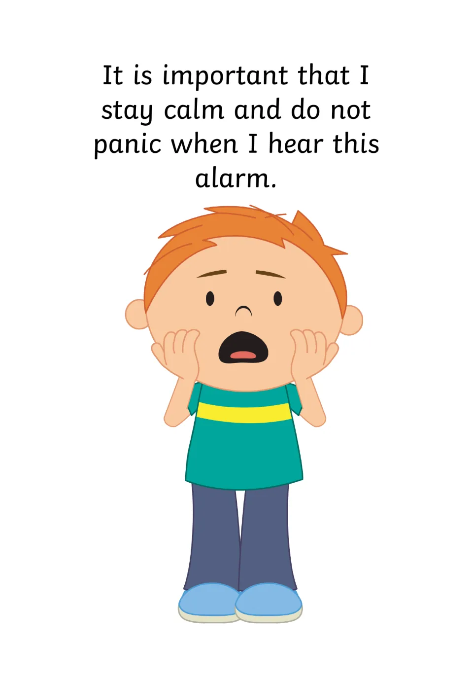 Staying calm: text says it is important to stay calm and not panic at the alarm; a worried boy holds his cheeks