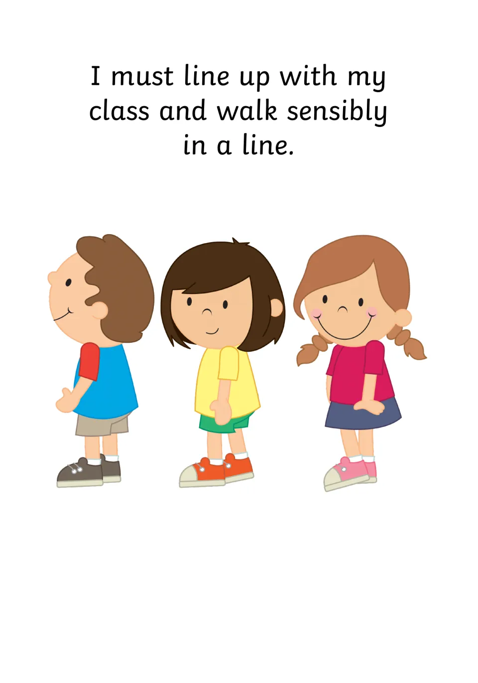 Lining up: text says 'I must line up with my class and walk sensibly in a line.' with three children in a row
