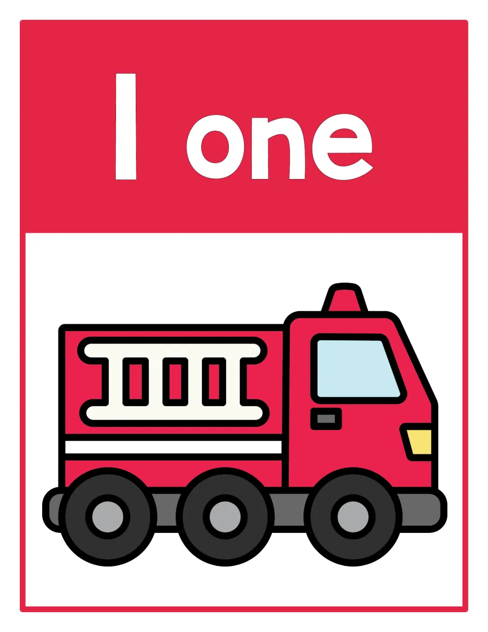 Counting poster 1 of 10: numeral 1, number word 'one,' and one firetruck representing the quantity.