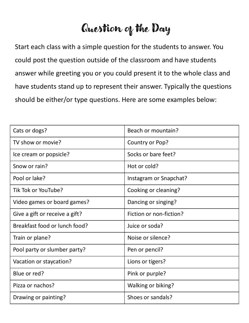 Question of the Day: 30 either/or prompts like cats or dogs and pizza or nachos for students to answer at the start of class