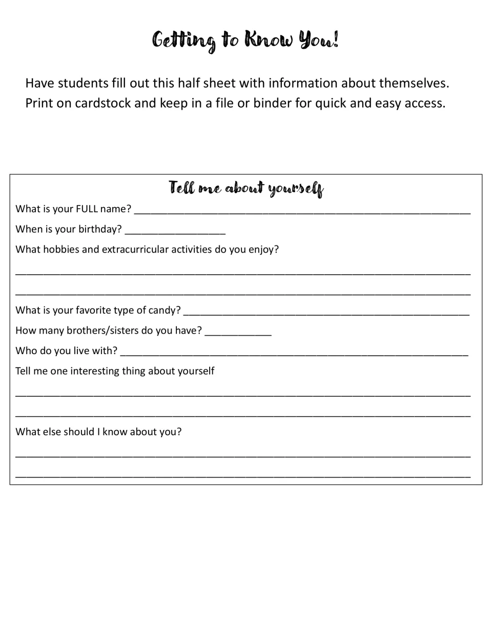 Getting to Know You! half sheet: students write their full name, birthday, hobbies, favorite candy and one interesting fact