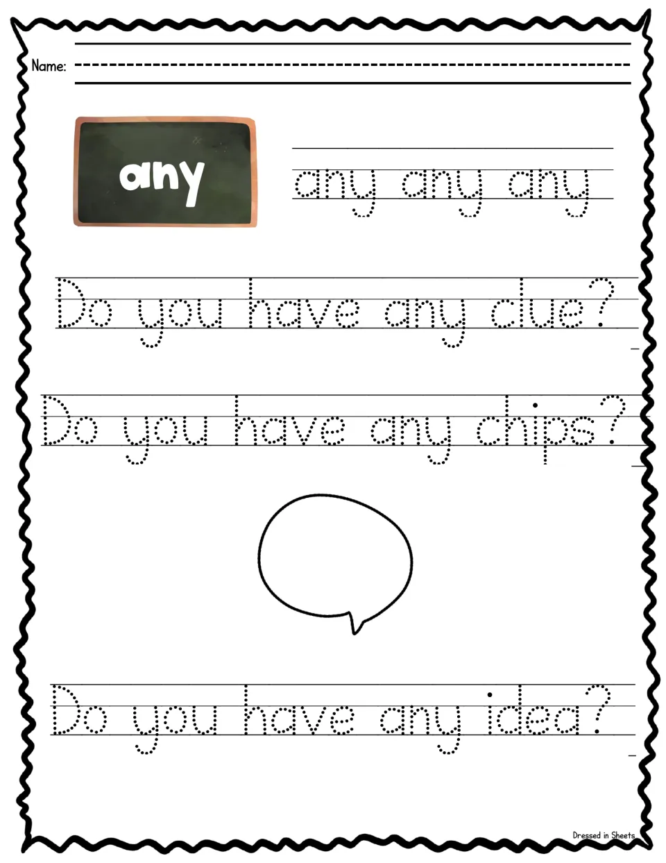 Sight word any: students trace any three times and trace the questions Do you have any clue, any chips and any idea?