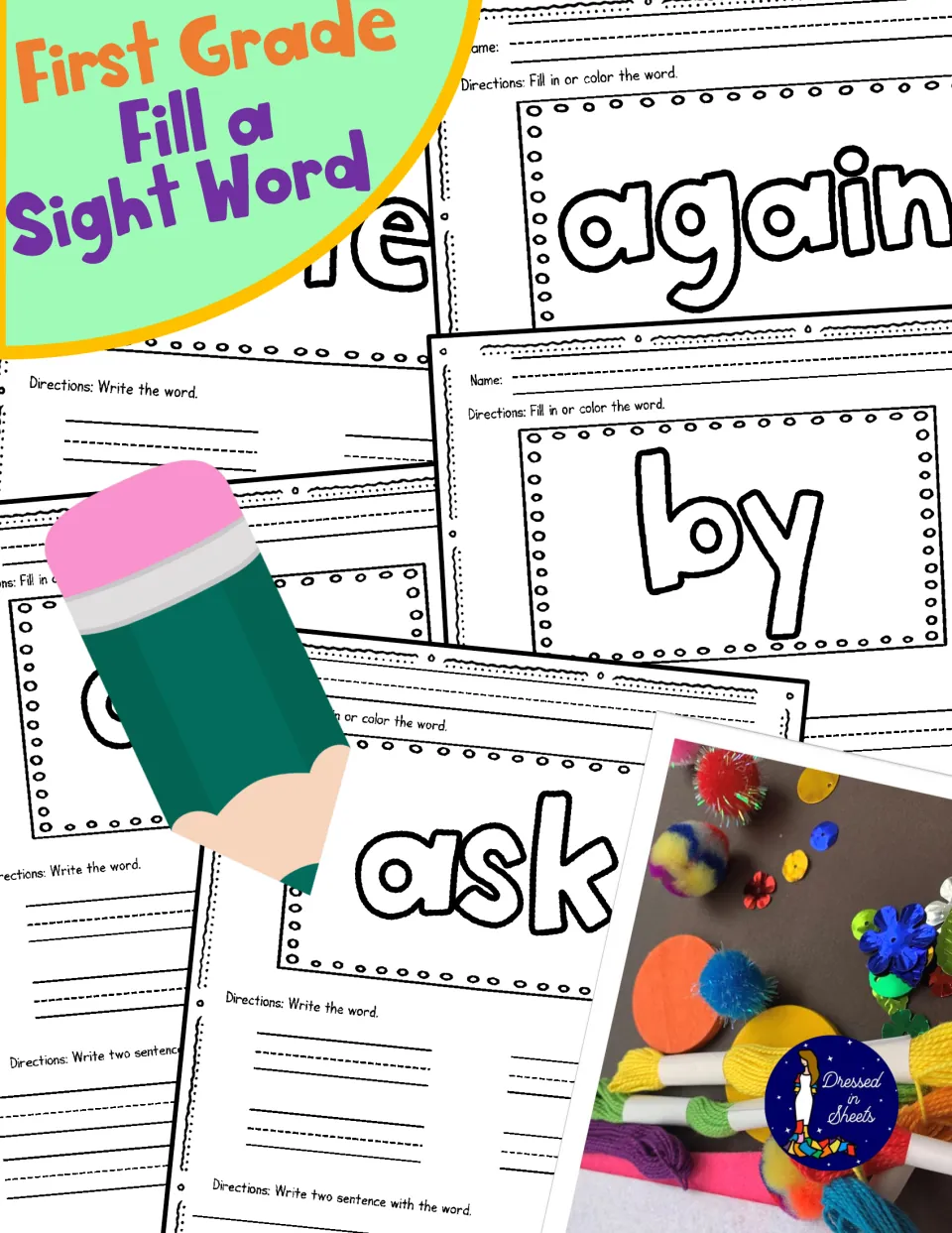 First Grade Fill a Sight Word cover showing sample bubble-letter sight word sheets for again, by and ask with a pencil