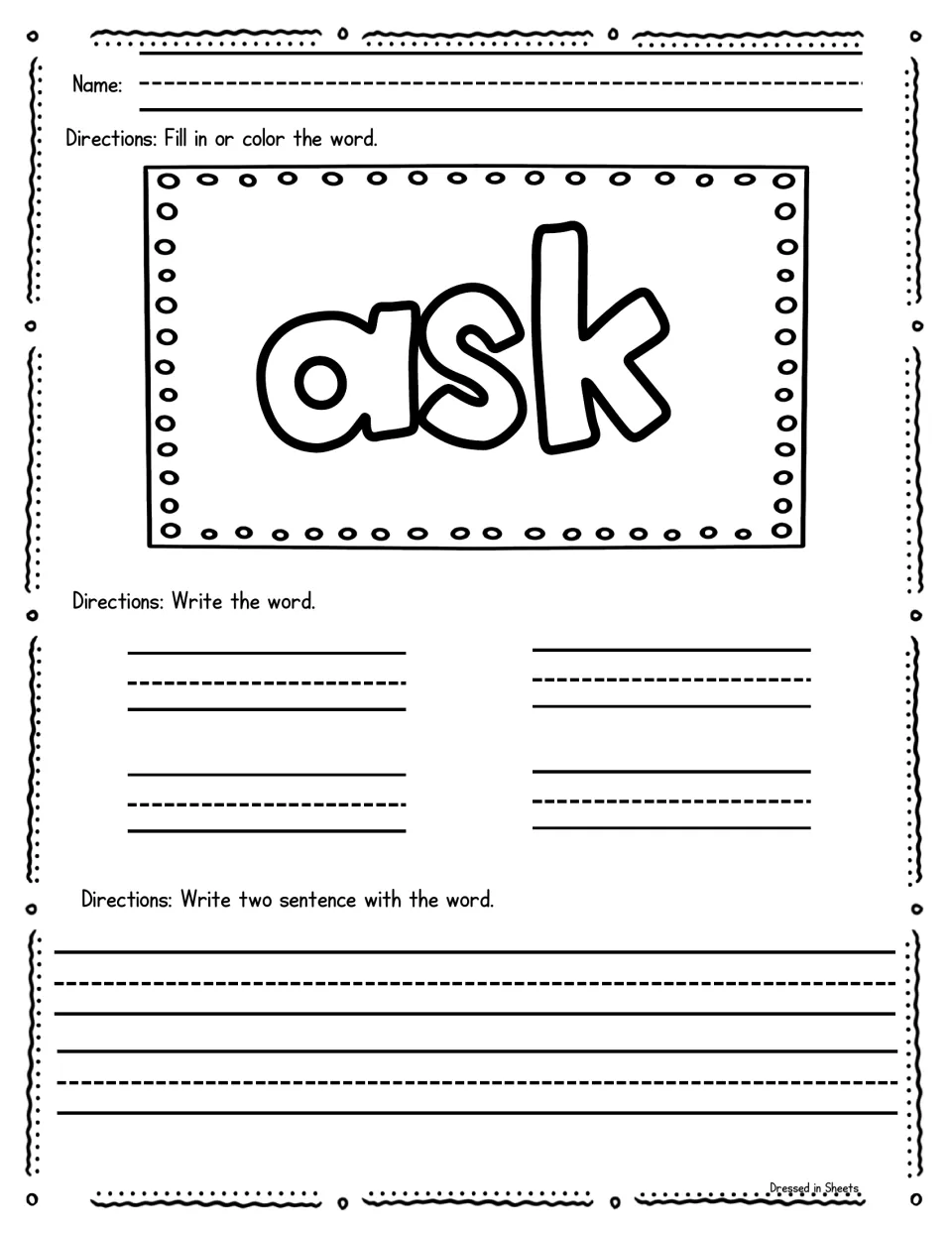 Sight word ask: color in the bubble word, copy ask four times, then write two sentences that use it correctly