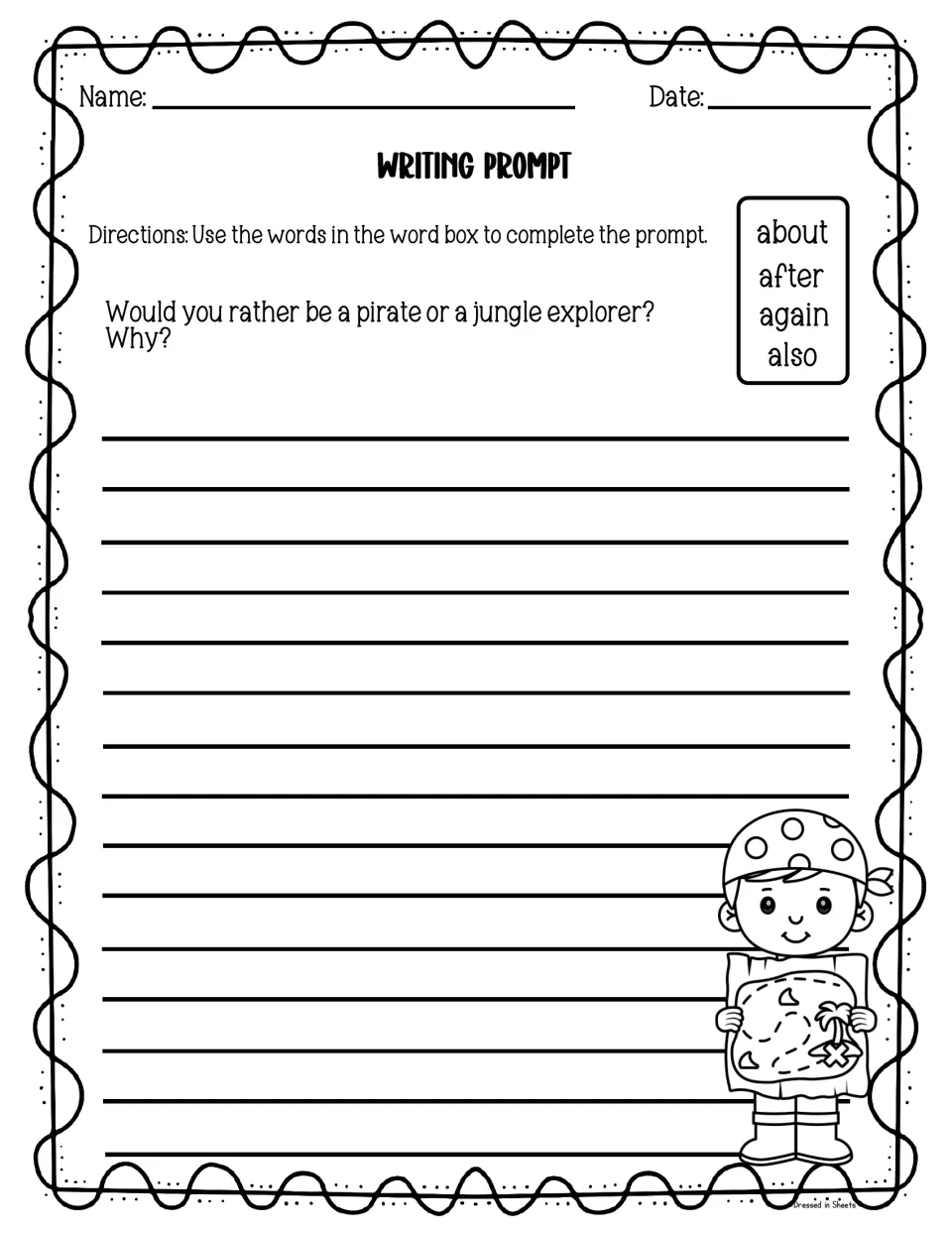 Writing prompt: would you rather be a pirate or a jungle explorer? Students answer using about, after, again and also