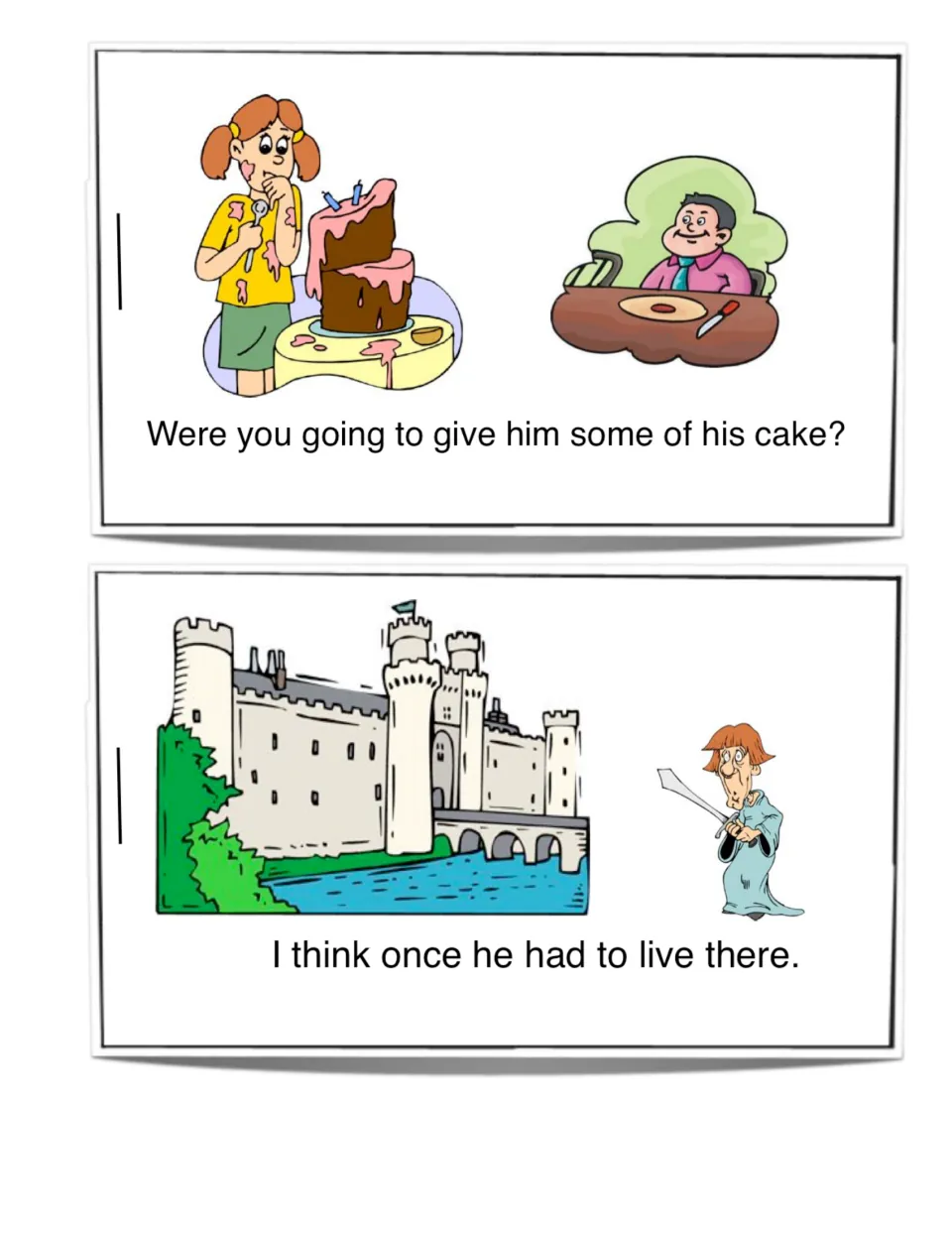 Sight word reading: "Were you going to give him some of his cake?" and "I think once he had to live there."
