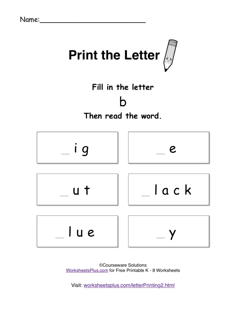 Sight word printing practice: fill in the letter b to complete big, be, but, black, blue and by, then read