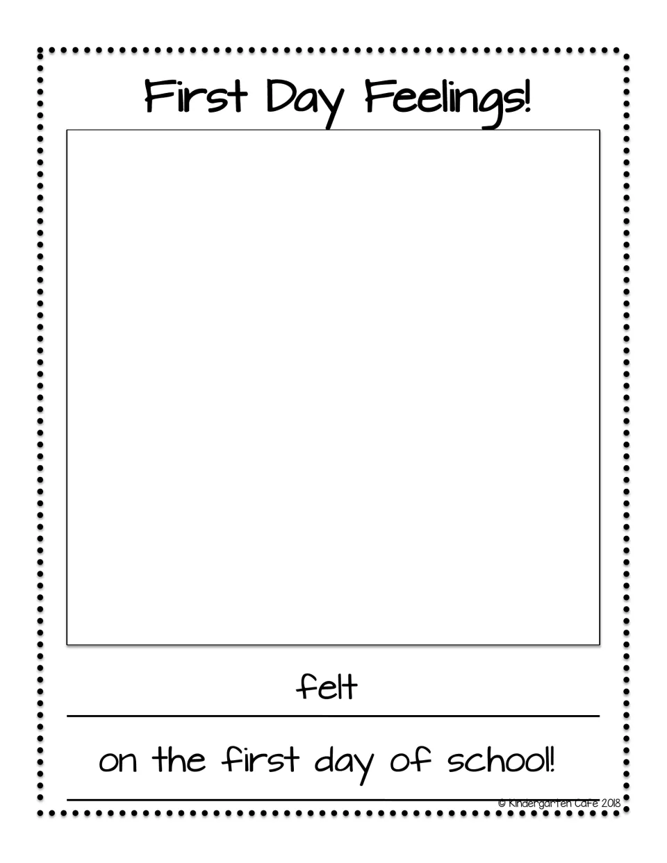First Day Feelings: students draw themselves and complete the sentence '___ felt ___ on the first day of school!'