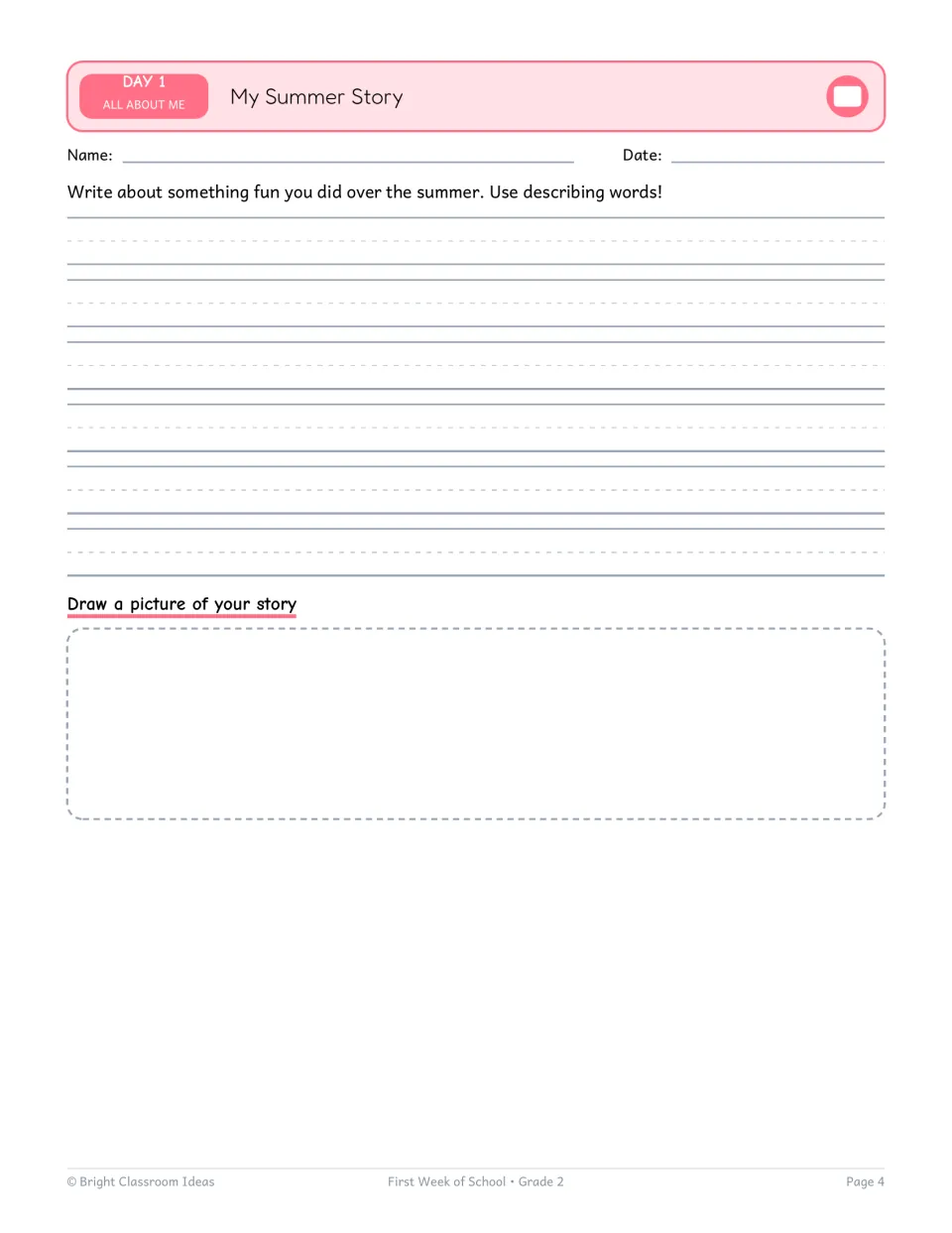 My Summer Story: students write about something fun they did over the summer using describing words, then draw it