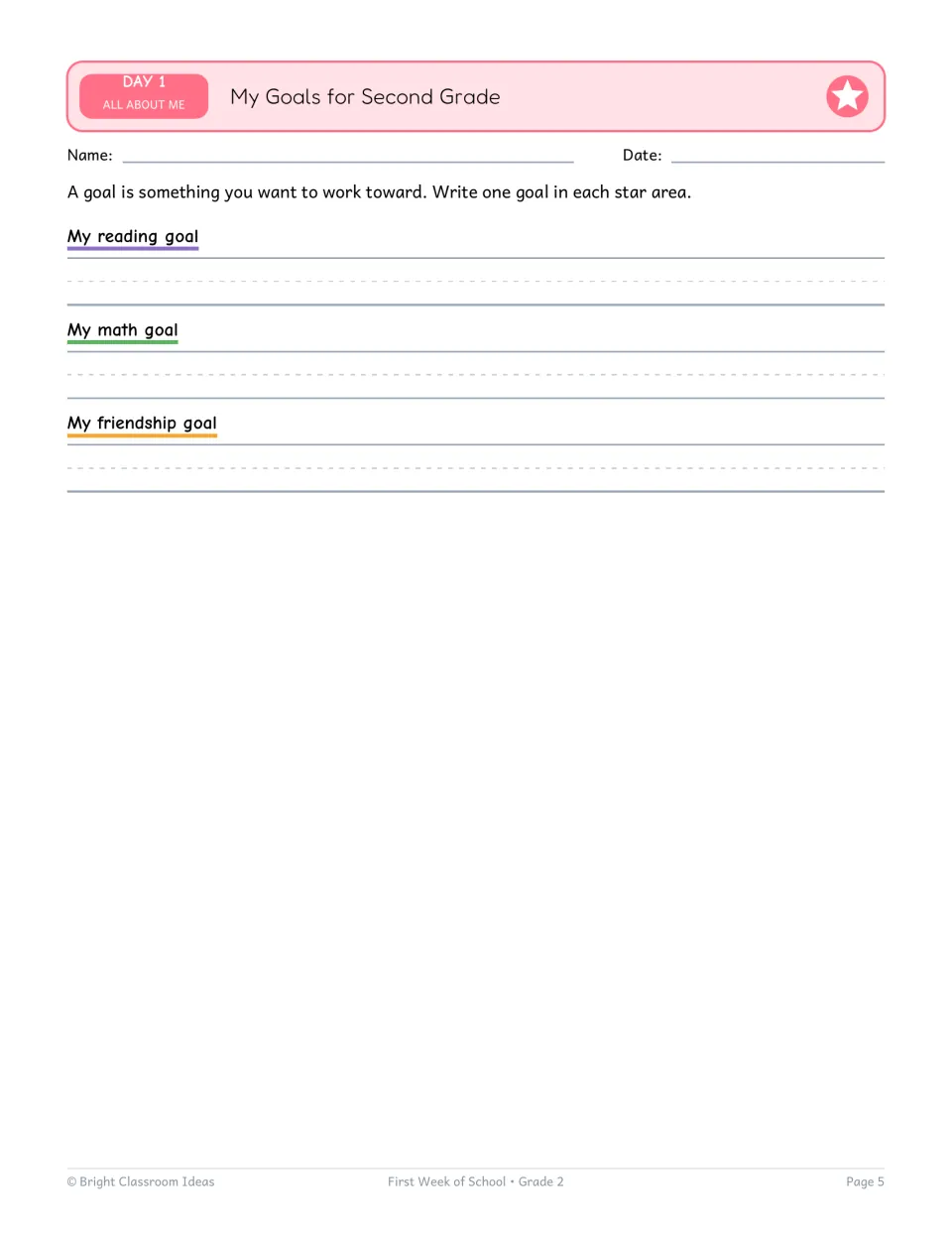 My Goals for Second Grade: students set goals by writing one reading goal, one math goal and one friendship goal
