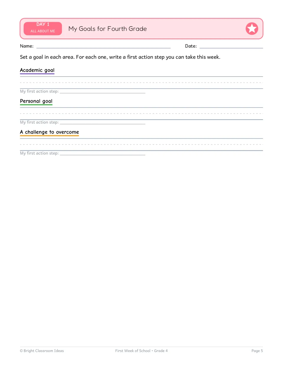 My Goals for Fourth Grade: students set an academic goal, a personal goal and a challenge, each with a first action step