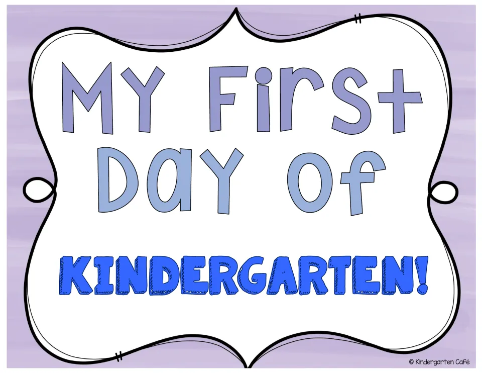 Kindergarten photo sign reading "My First Day of Kindergarten!" for students to hold on the first day of school.