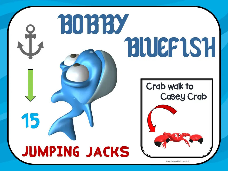 Bobby Bluefish exercise sign: perform 15 jumping jacks, then crab walk to the Casey Crab sign in the set