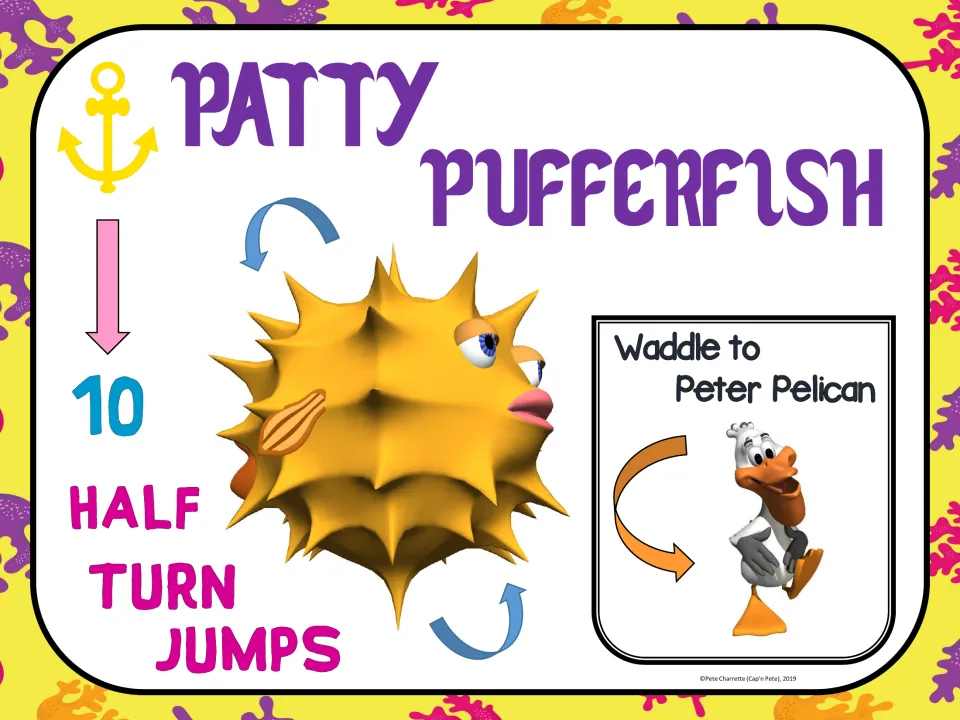 Patty Pufferfish exercise sign: perform 10 half turn jumps, then waddle to the Peter Pelican sign