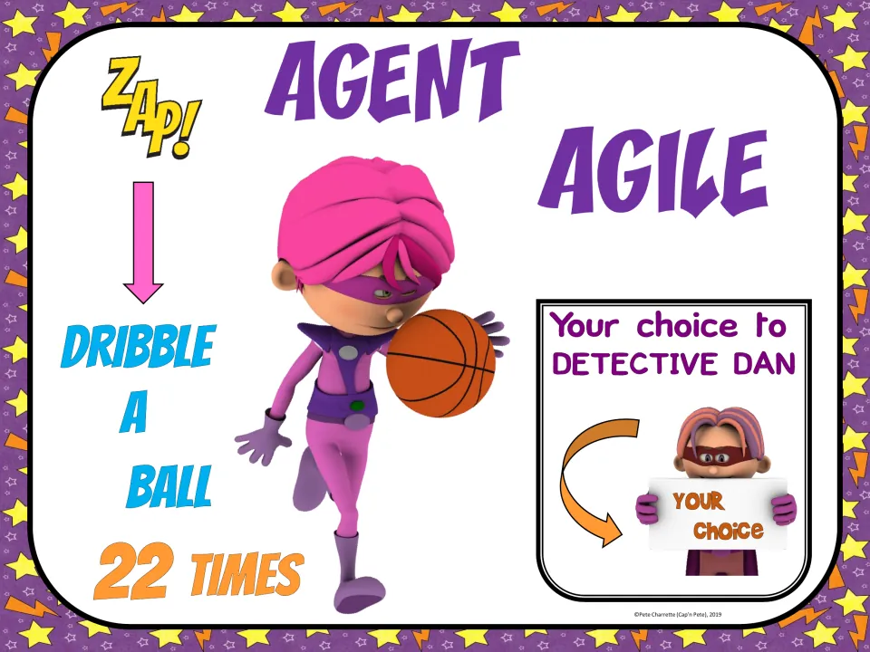 Agent Agile fitness sign: dribble a ball 22 times, then choose your movement to travel to Detective Dan