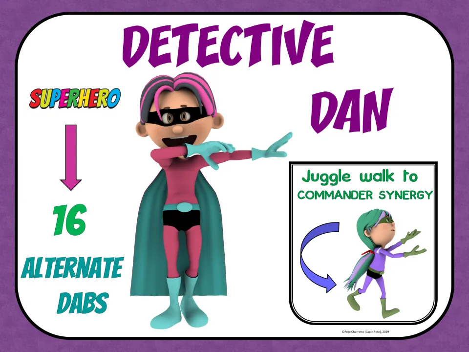 Detective Dan fitness sign: perform 16 alternate dabs, then juggle walk to Commander Synergy