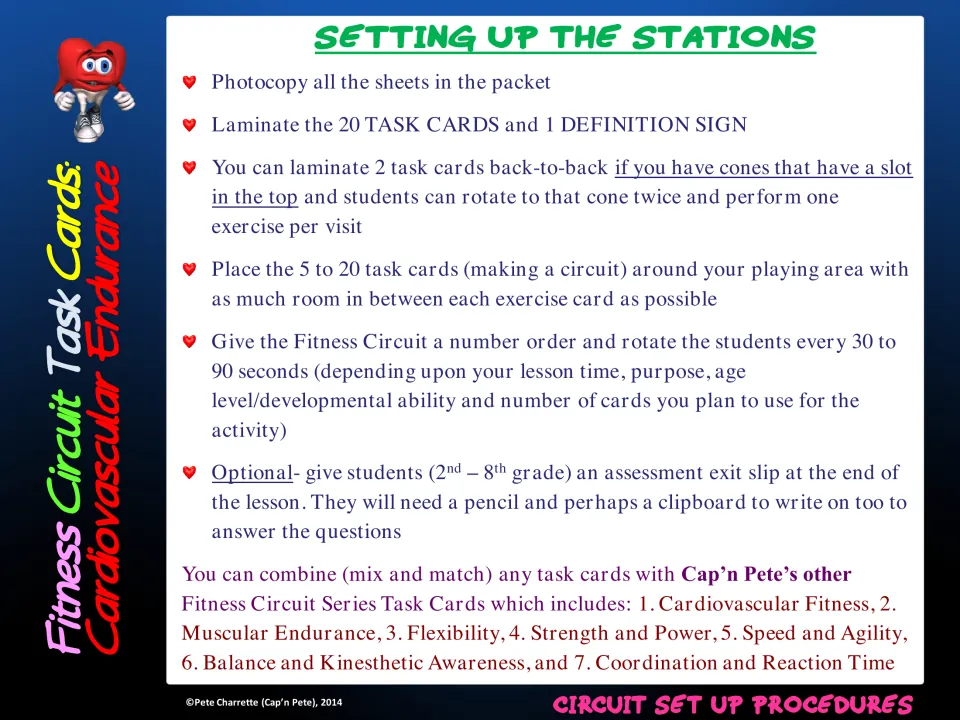 Circuit set-up procedures: photocopy and laminate cards, place them around the area, number the stops, rotate students