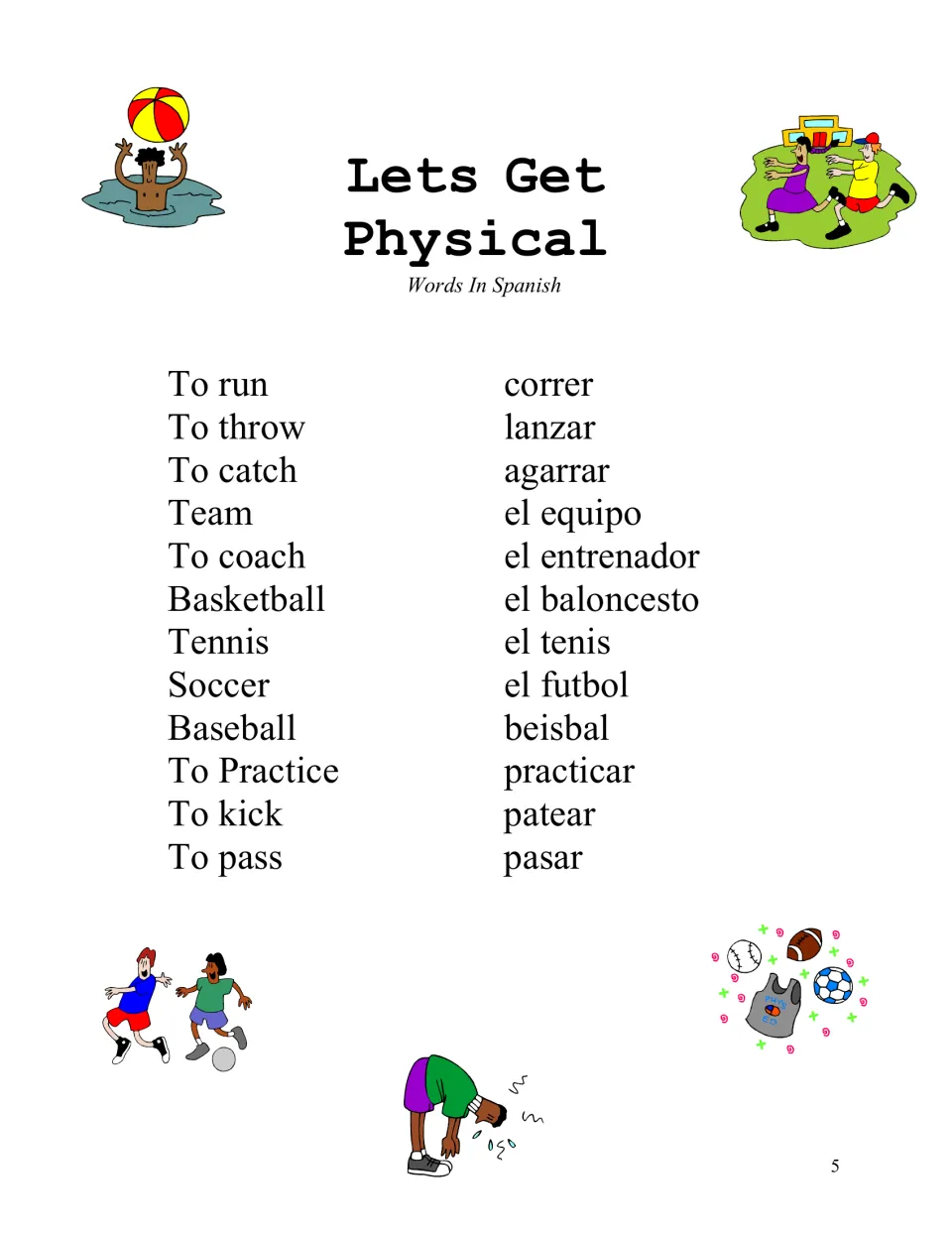 Lets Get Physical Spanish sports words: 12 terms like run, kick and soccer matched to correr, patear, el futbol
