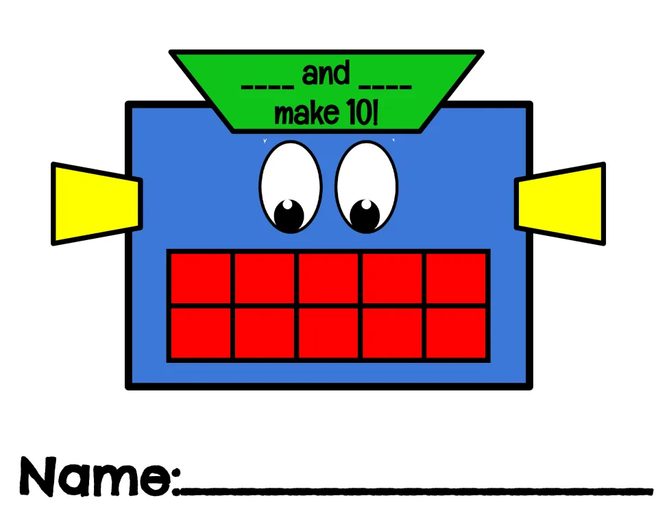 Color robot for making 10: blue face, yellow ears, red ten frame mouth and green hat reading "__ and __ make 10!"