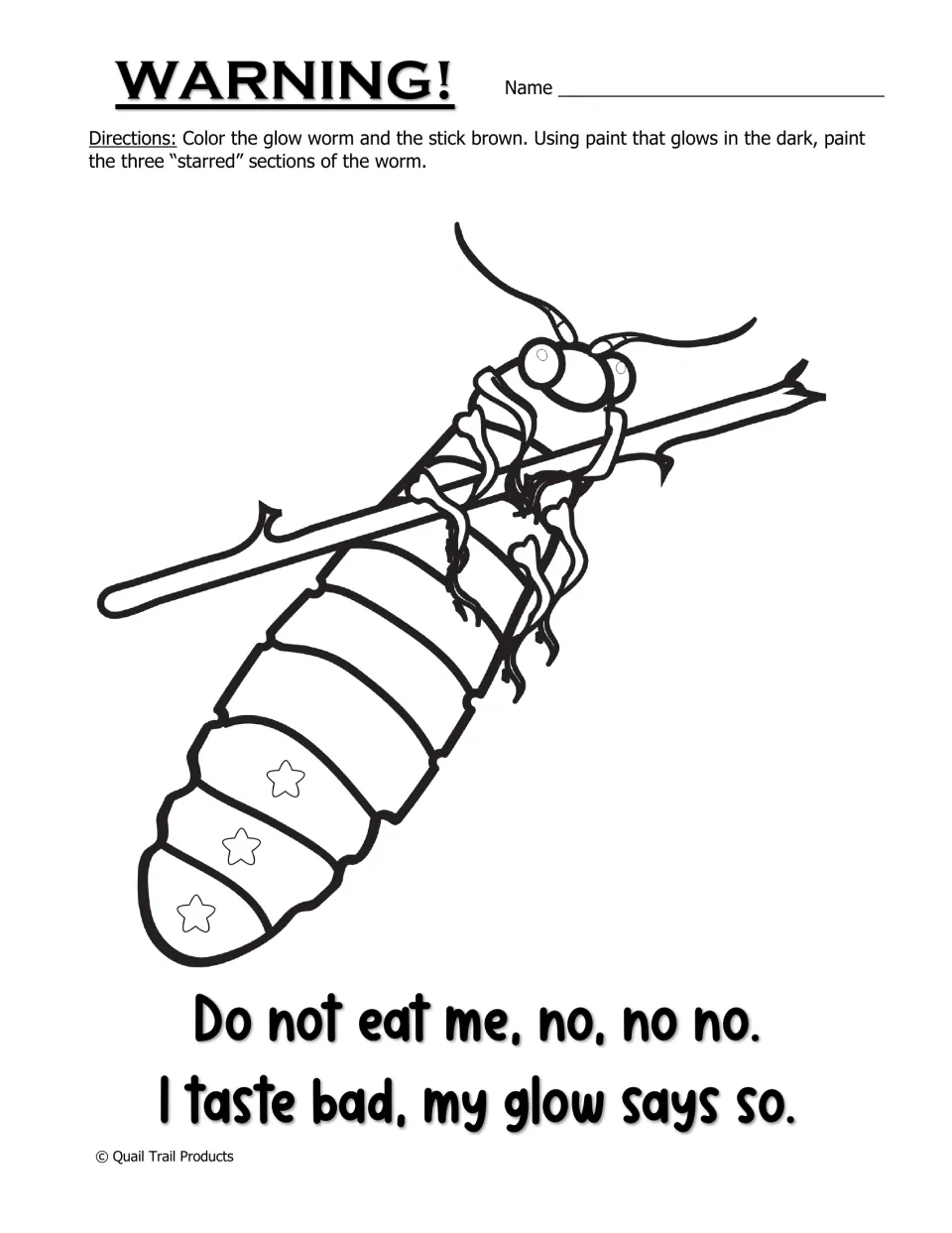 Warning! glow worm on a stick: students color it brown and paint three starred sections with glow-in-the-dark paint