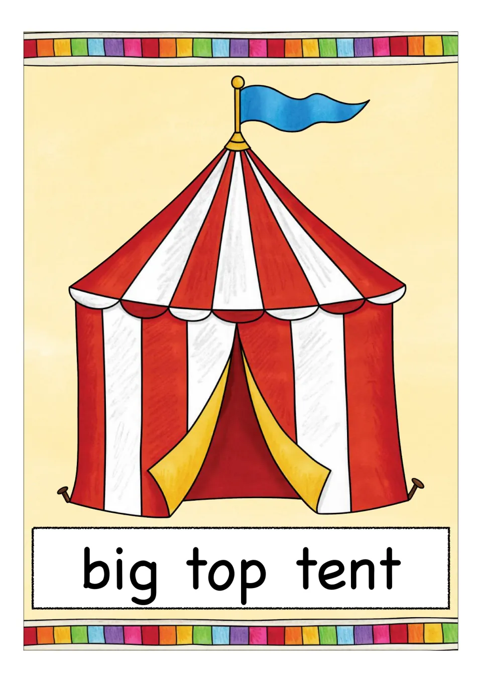 Big top tent vocabulary card: red and white stripes, a blue flag on the pole and yellow door flaps pulled open