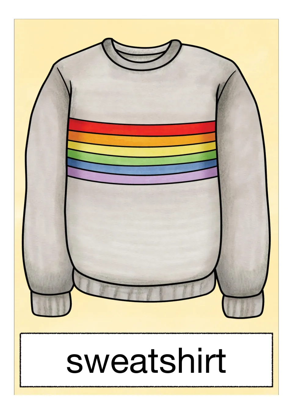 'Sweatshirt' names a grey crew-neck jumper with a band of rainbow stripes across the chest and ribbed cuffs