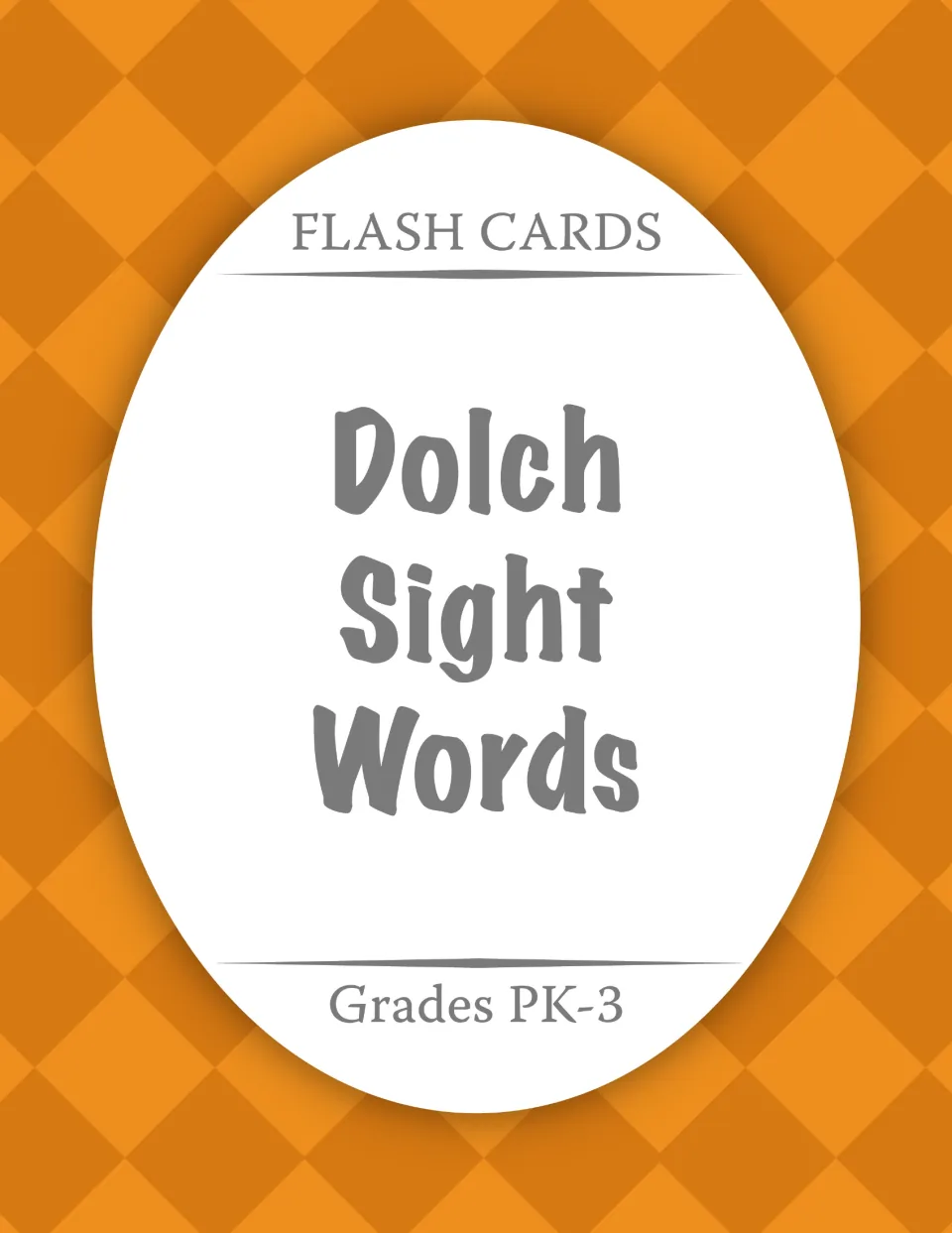 Flash Cards: Dolch Sight Words cover for Grades PK-3, introducing a printable set of sight word flash cards to cut out