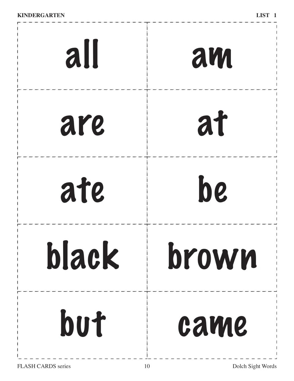 Kindergarten list 1 sight word cards to cut apart: all, am, are, at, ate, be, black, brown, but and came