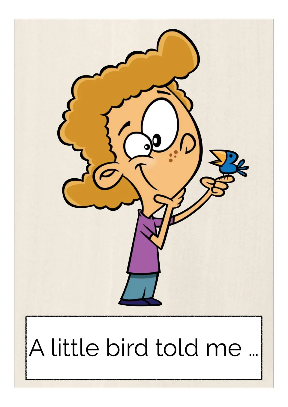 Idiom card "A little bird told me": a curly-haired child smiles at a small blue bird perched on a raised finger