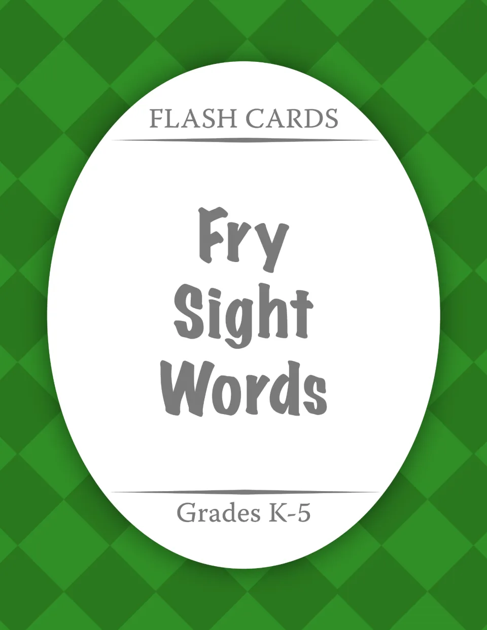 Cover of Flash Cards: Fry Sight Words, identifying the flashcard resource for kindergarten through fifth grade