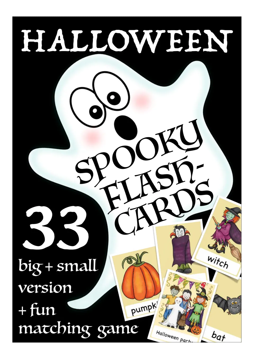 Halloween Spooky Flash-Cards cover: 33 picture word cards in big and small versions plus a matching game, with a ghost