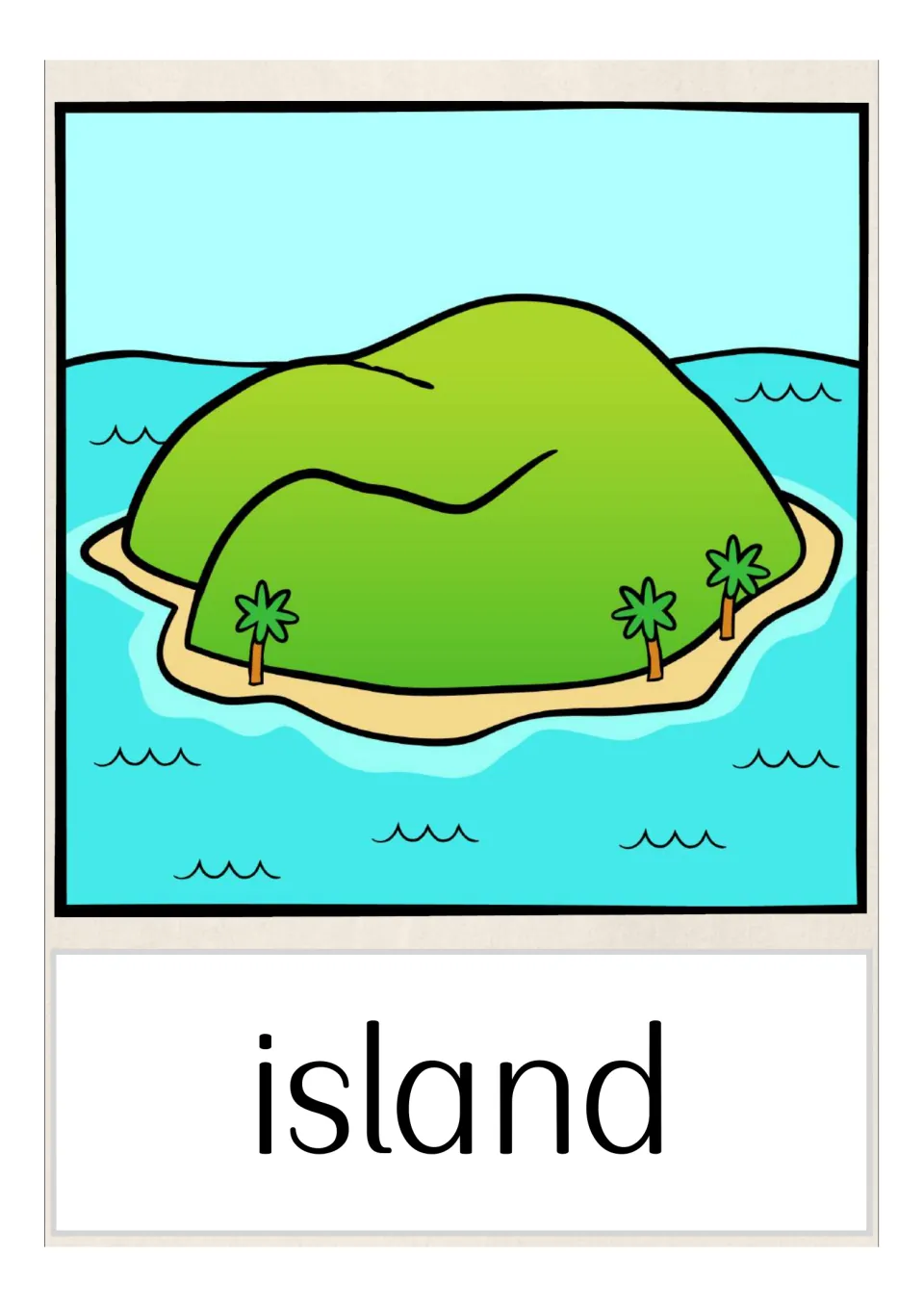 Island vocabulary card: a green hill with palm trees and a sandy rim surrounded on all sides by water, labelled island