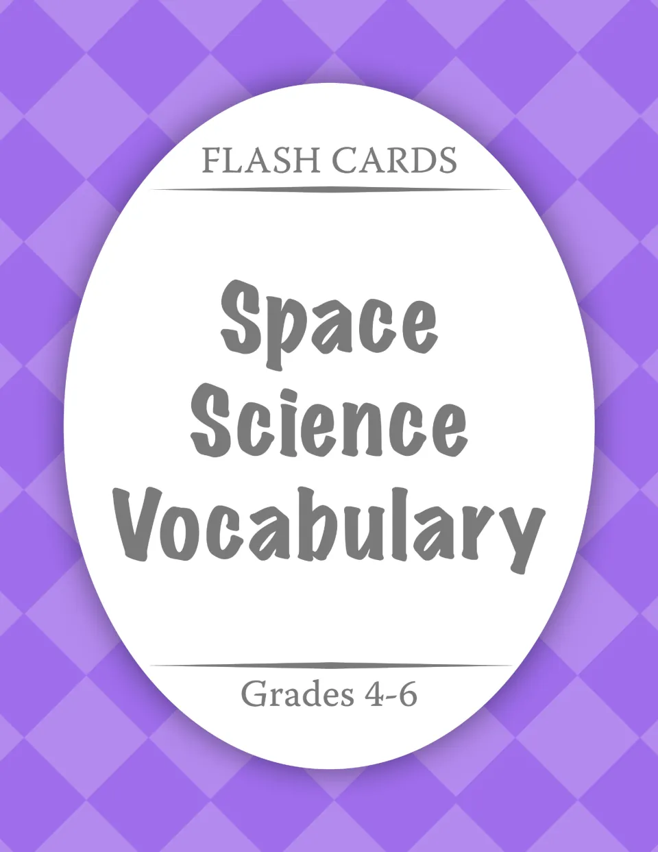 Cover of Flash Cards: Space Science Vocabulary, a vocabulary card resource labeled for grades 4–6