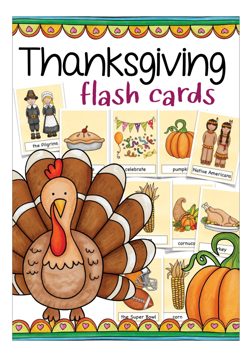 Thanksgiving flash cards cover showing picture cards such as the Pilgrims, pumpkin, celebrate, corn and the Super Bowl
