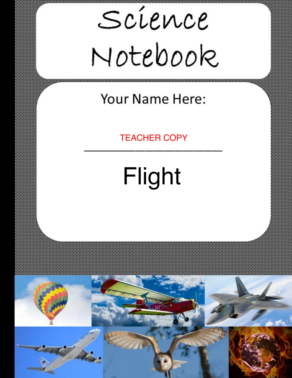 Flight science notebook cover marked 'Teacher Copy,' with a name prompt and photos of aircraft and an owl