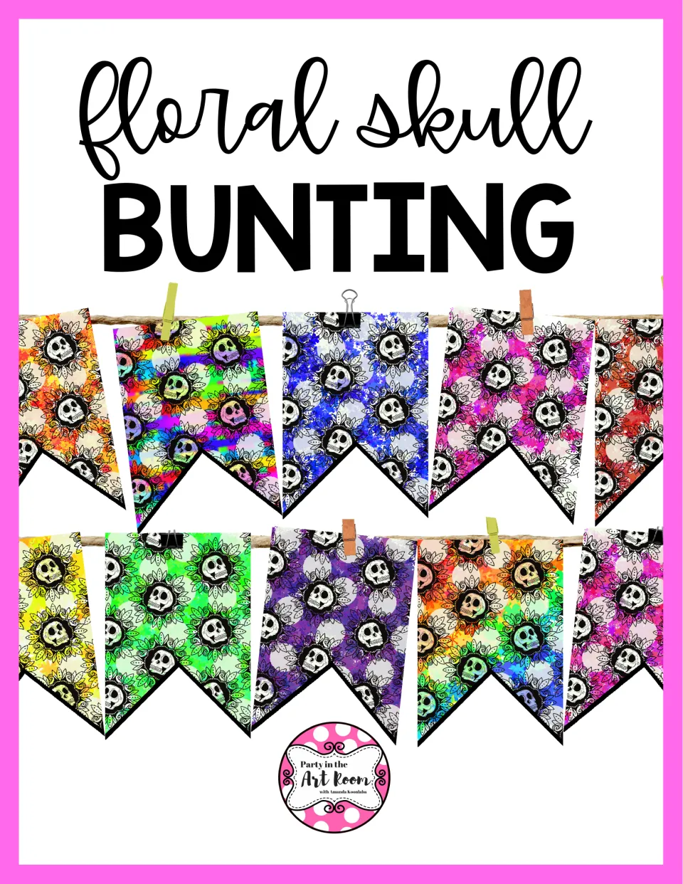 Floral Skull Bunting Flags cover showing multicolored skull-and-flower flags clipped onto two strings
