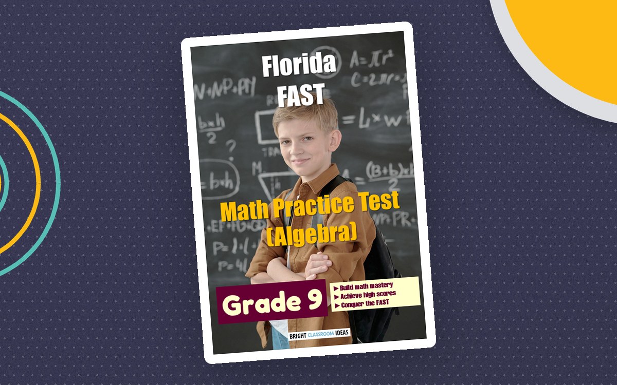 Florida (FAST) Math Practice Test for Grade 9 (Algebra 1) preview