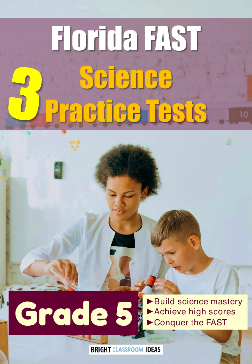 Florida FAST Science cover for Grade 5 announcing 3 practice tests, with two students using a microscope and lab tools