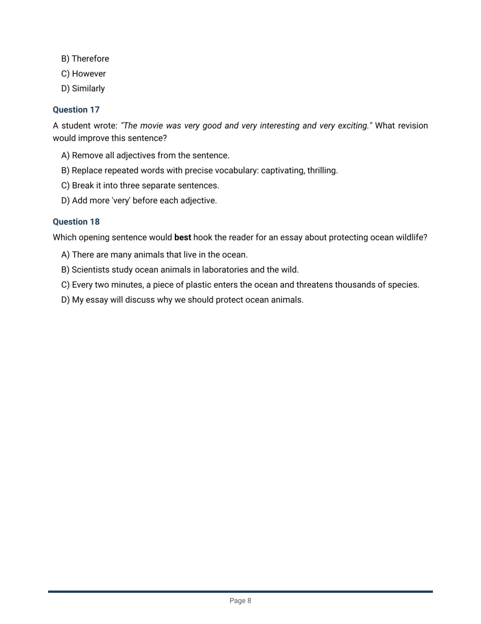 Questions 16-18: choosing a contrast transition word, revising repetitive wording and picking the best essay hook