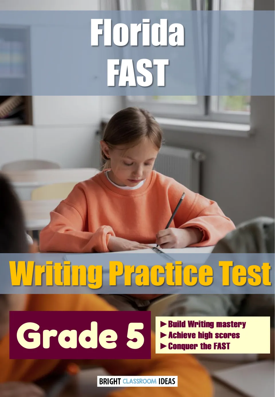 Cover of a Florida FAST Writing Practice Test for Grade 5 showing a girl in an orange sweater writing at her school desk