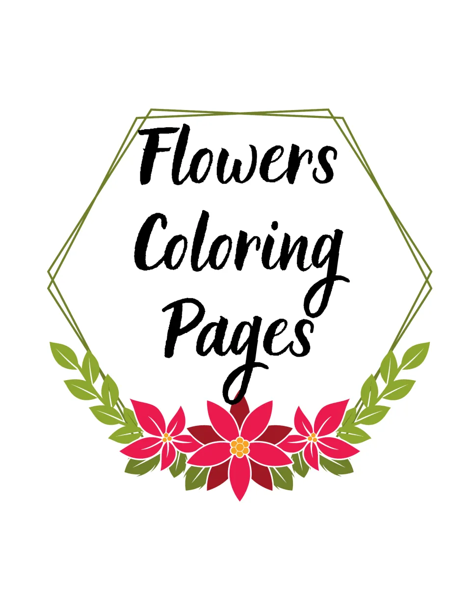 Flowers Coloring Pages cover: hand-lettered title above a spray of red flowers and green leaves