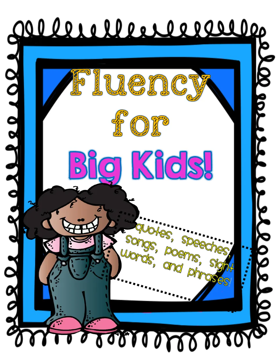 Fluency for Big Kids! cover listing quotes, speeches, songs, poems, sight words, and phrases for reading practice
