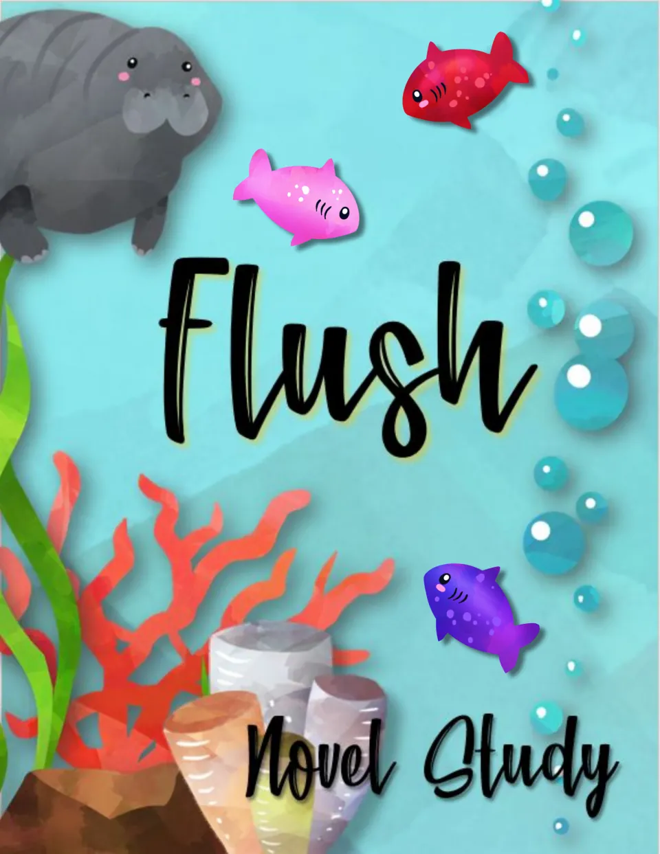 Flush Novel Study cover identifying the reading resource that includes setting information and chapter summaries