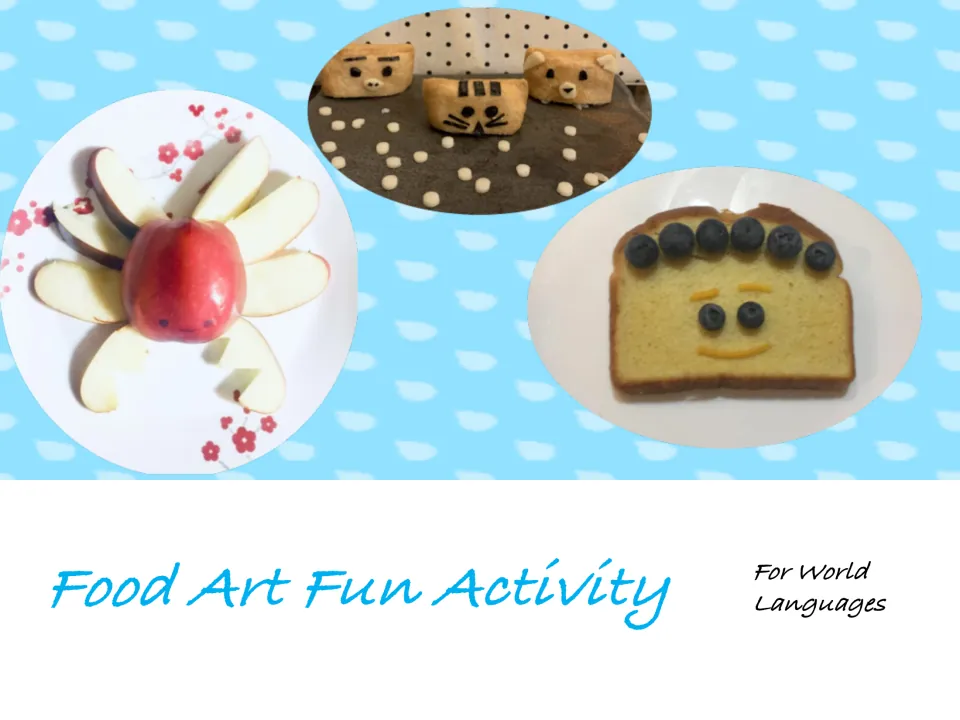 Cover for a world languages food art project, with photos of an apple crab, a bread-slice face and fried tofu cats
