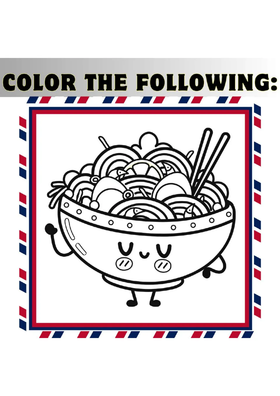 Color the following: a waving noodle bowl character with eggs, noodles and chopsticks, for students to color in