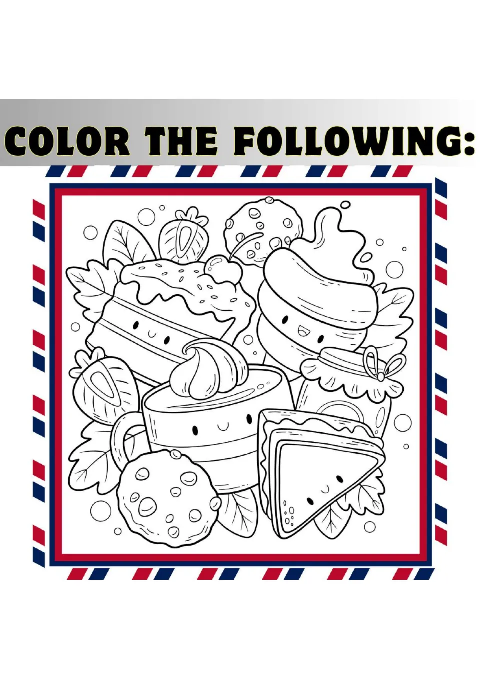 Color the following: a busy sweets collage of smiling cake, pudding cup, sandwich, cookies, jam jar and strawberries